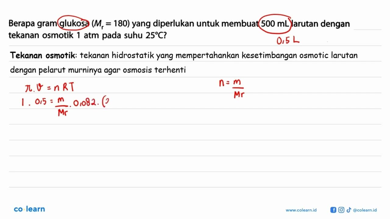 Berapa gram glukosa (Mr = 180) yang diperlukan untuk