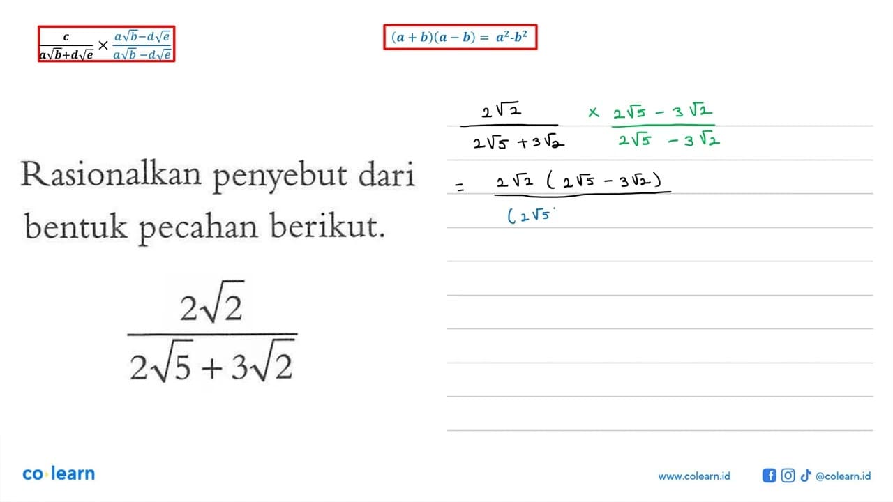 Rasionalkan penyebut dari bentuk pecahan berikut. (2