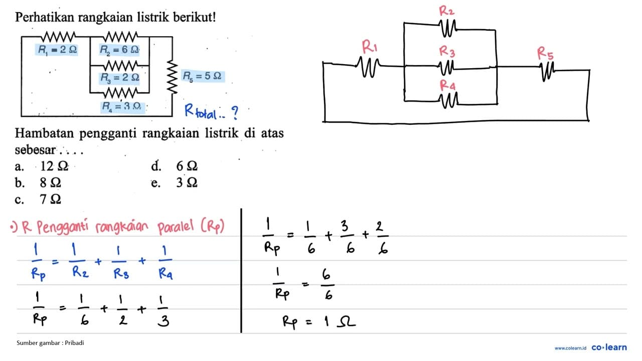 Perhatikan rangkaian listrik berikut! R1=2 ohm R2= 6 ohm