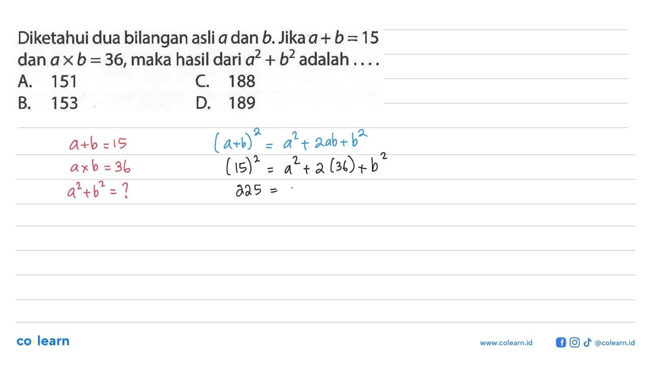 Diketahui dua bilangan asli a dan b.Jika a + b = 15 dan a x