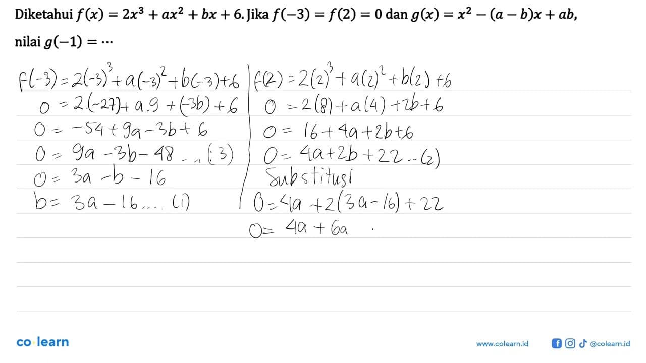 Diketahui f(x)=2x^3+bx+6. Jika f(-3)=f(2)=0 dan