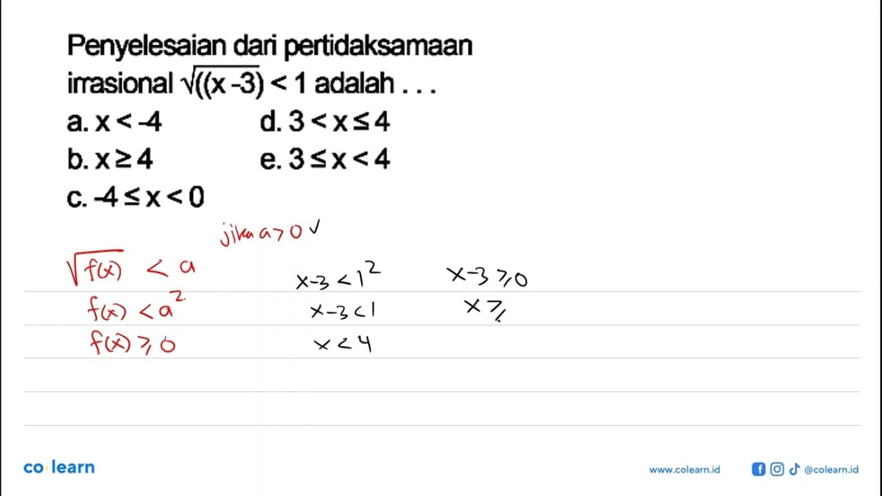 Penyelesaian dar pertidaksamaan irasional akar(x-3)<1