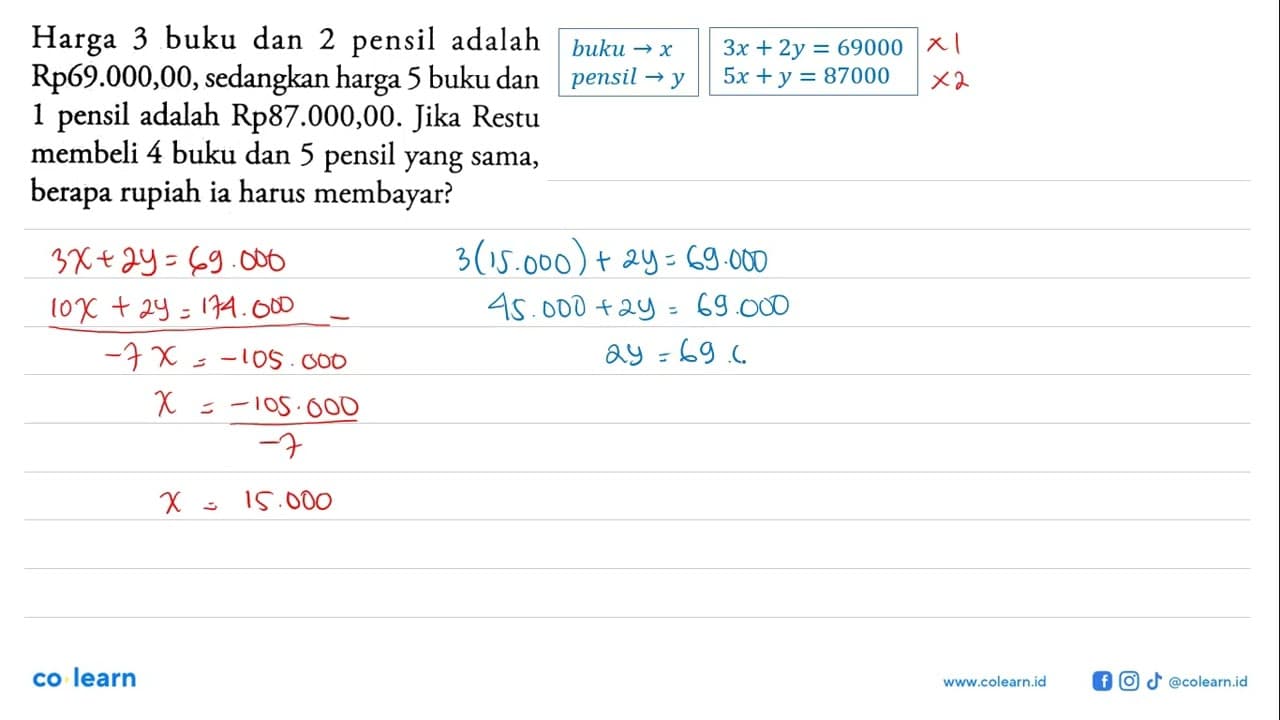 Harga 3 buku dan 2 pensil adalah Rp69.000,00, sedangkan