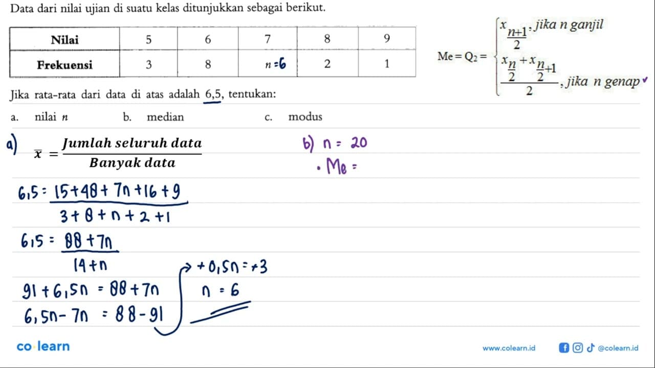 Data dari nilai ujian di suatu kelas ditunjukkan sebagai