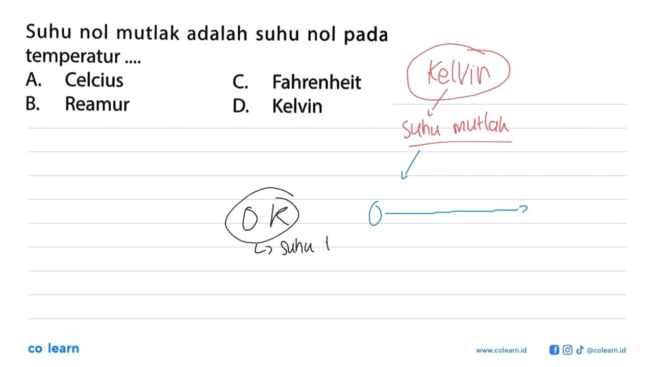 Suhu nol mutlak adalah suhu nol pada temperatur....