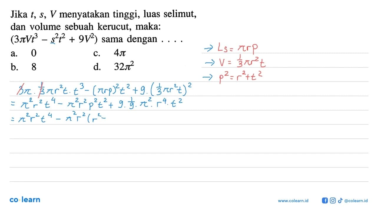 Jika t, s, V menyatakan tinggi, luas selimut, dan volume