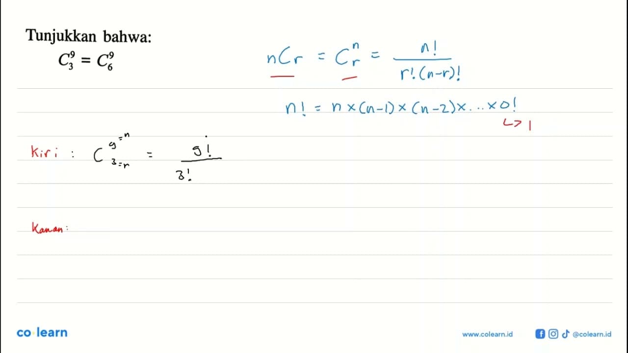 Tunjukkan bahwa:3 C 9=6 C 9