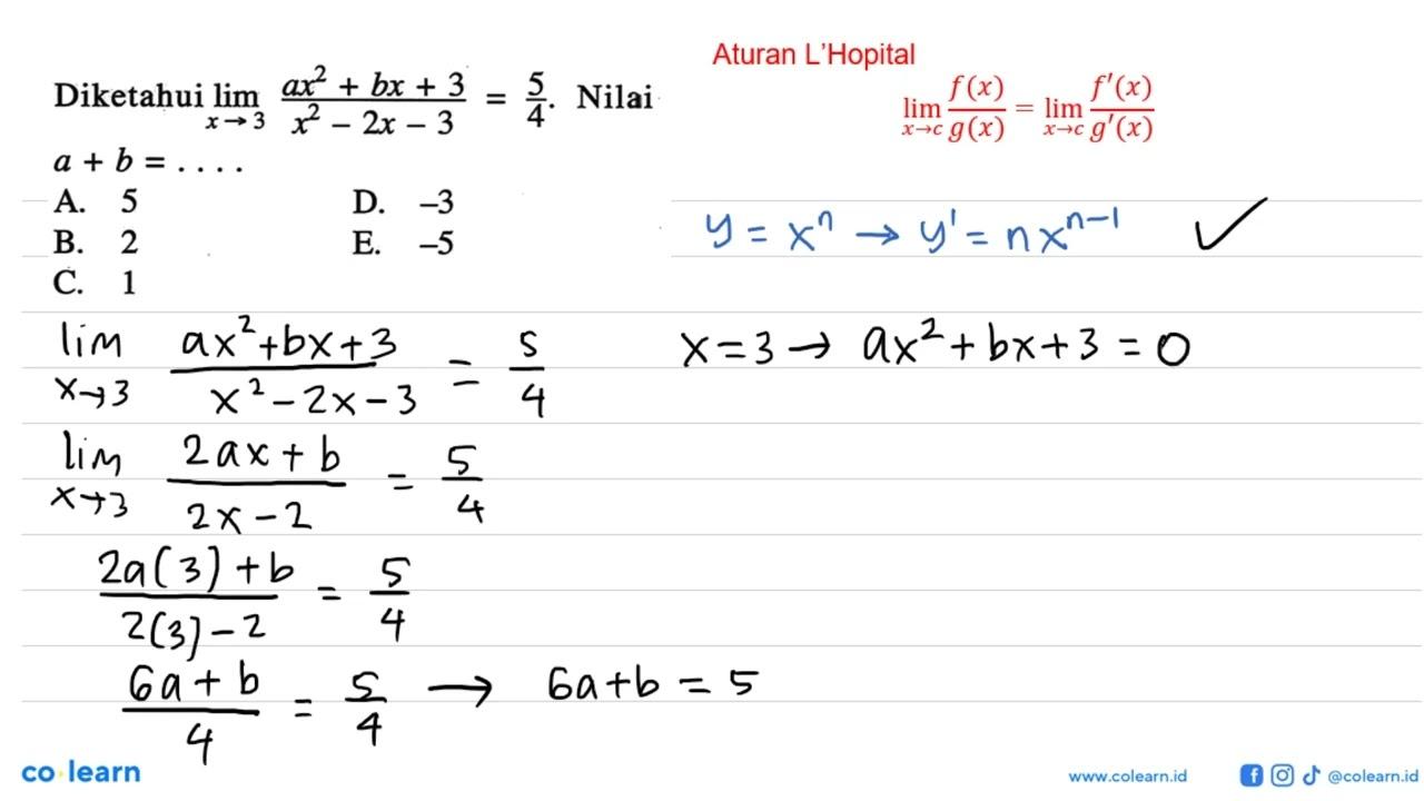 Diketahui limit x->3 (ax^2+bx+3)/(x^2-2x-3)=5/4 . Nilai