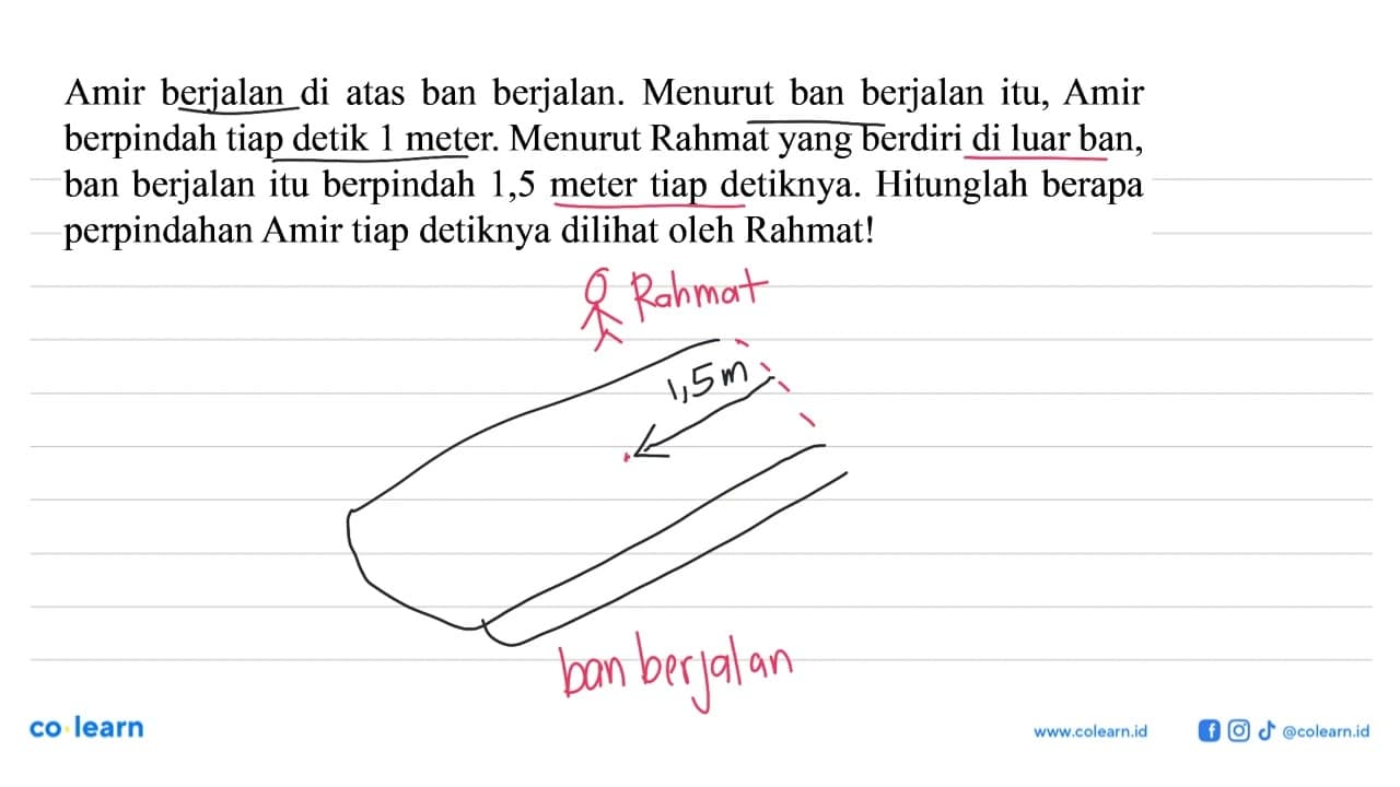 Amir berjalan di atas ban berjalan. Menurut ban berjalan