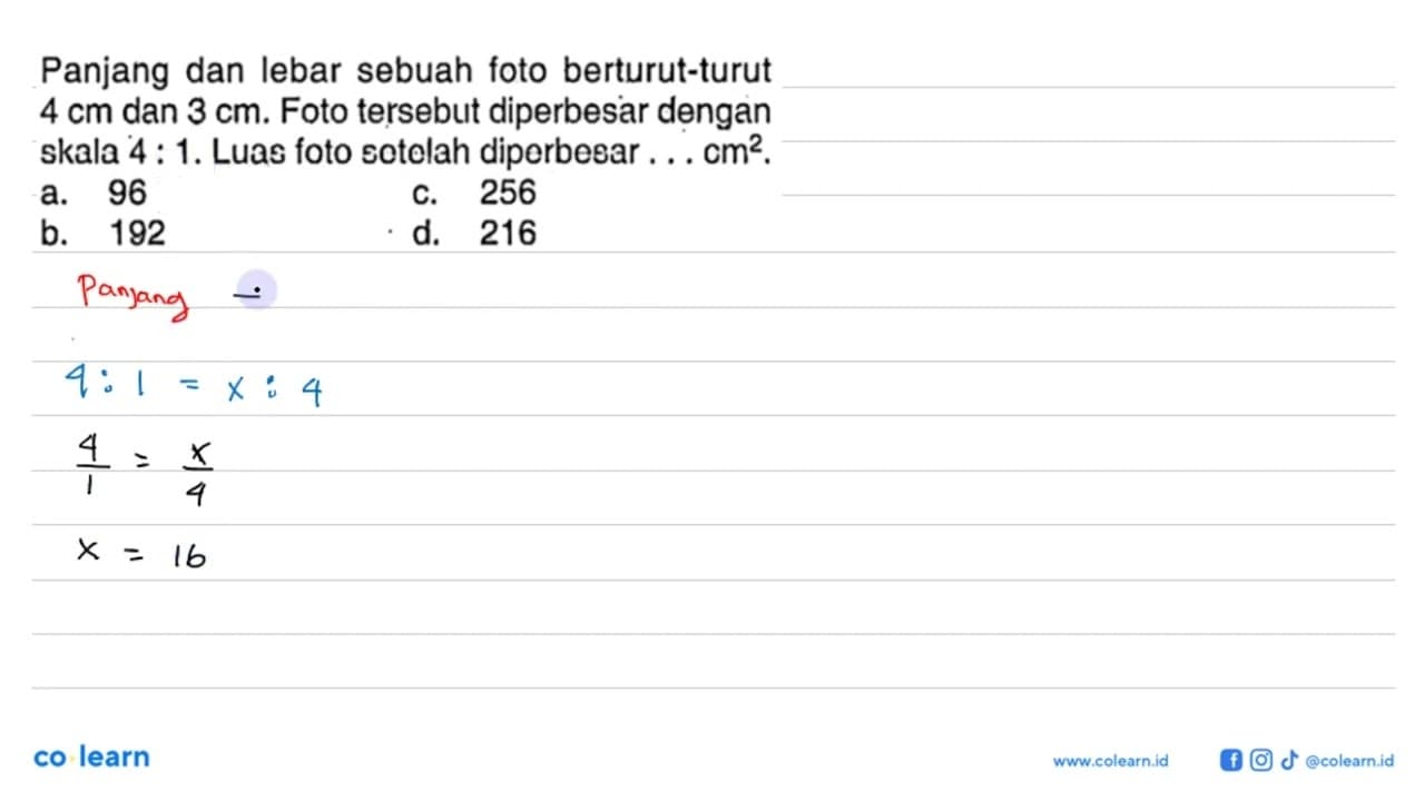 Panjang dan lebar sebuah foto berturut-turut 4 cm dan 3 cm.