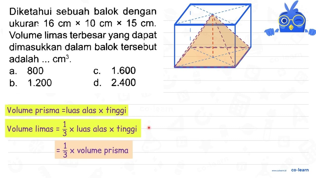 Diketahui sebuah balok dengan ukurar 16 cm x 10 cm x 15 cm