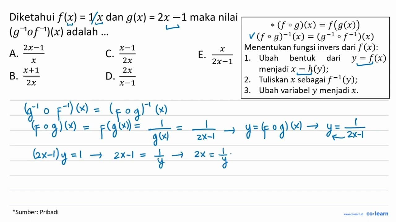 Diketahui f(x)=1 x dan g(x) = 2x - 1 maka nilai (g^(-1) o