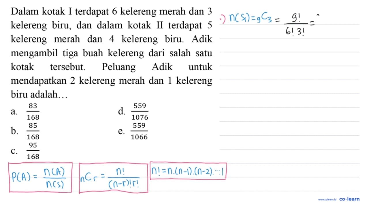 Dalam kotak I terdapat 6 kelereng merah dan 3 kelereng