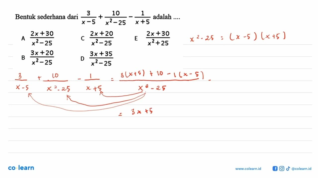 Bentuk sederhana dari 3/(x-5) + 10/(x^2-25) - 1/(x+5)