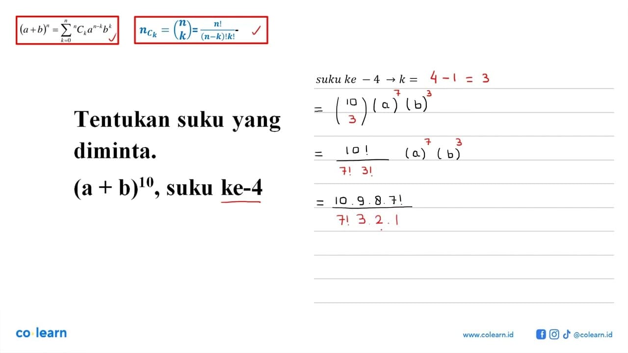 Tentukan suku yang diminta. (a+b)^10 , suku ke- 4