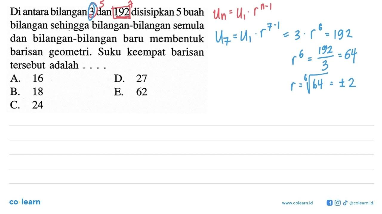 Diantara bilangan 3 dan 192 disisipkan 5 buah bilangan