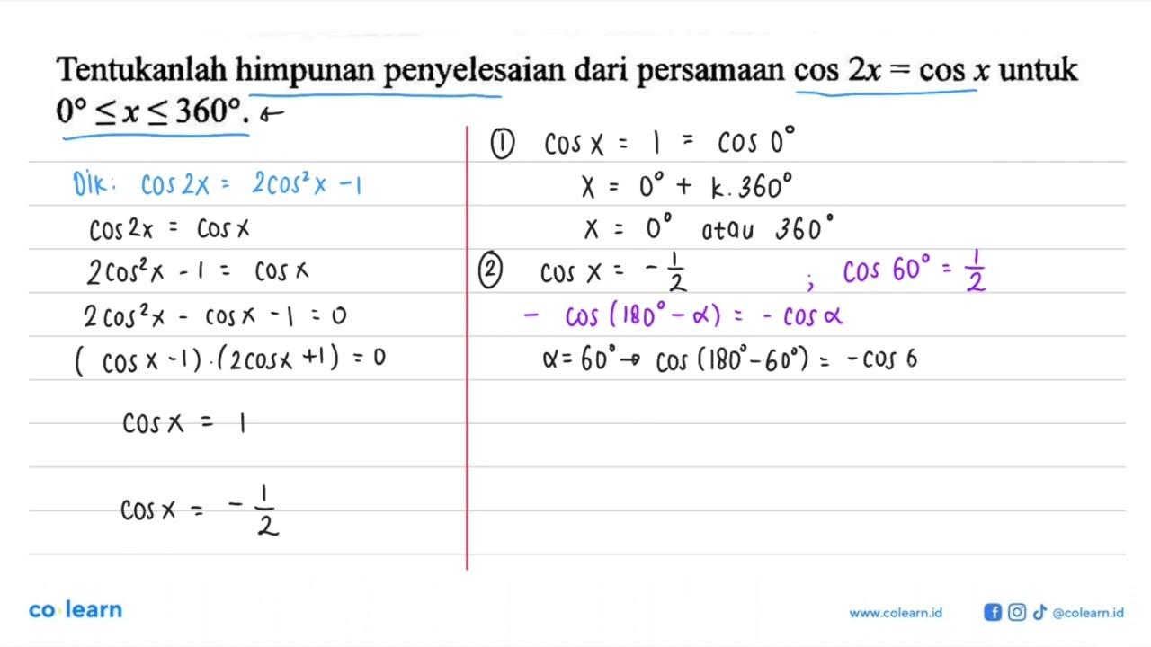 Tentukanlah himpunan penyelesaian dari persamaan cos 2x =