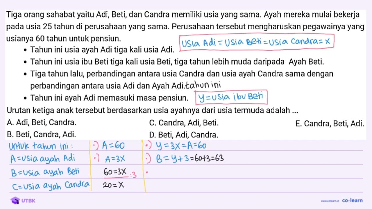 Tiga orang sahabat yaitu Adi, Beti, dan Candra memiliki