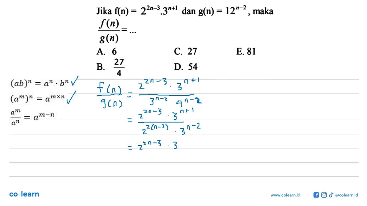 Jika f(n)=2^(2n-3).3^(n+1) dan g(n)=12^(n-2), maka