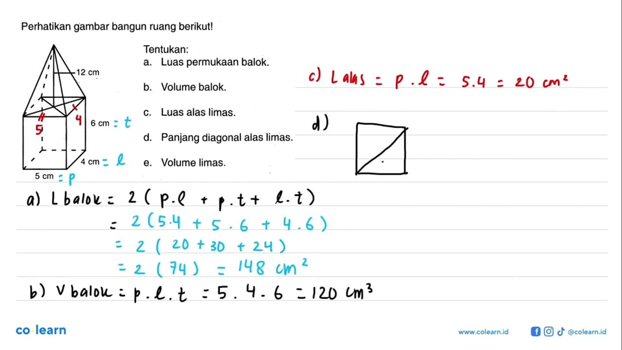 Perhatikan gambar bangun ruang berikut!Tentukan:a. Luas