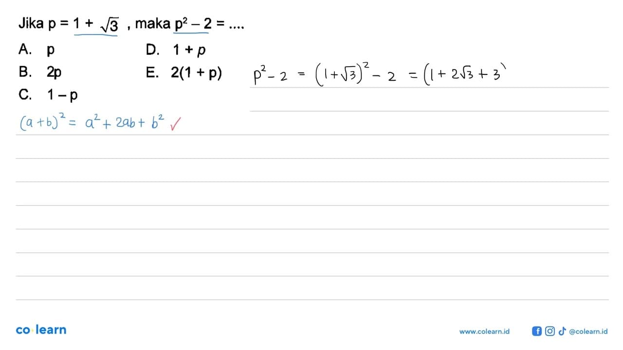 Jika p=1+akar(3), maka p^2-2=...