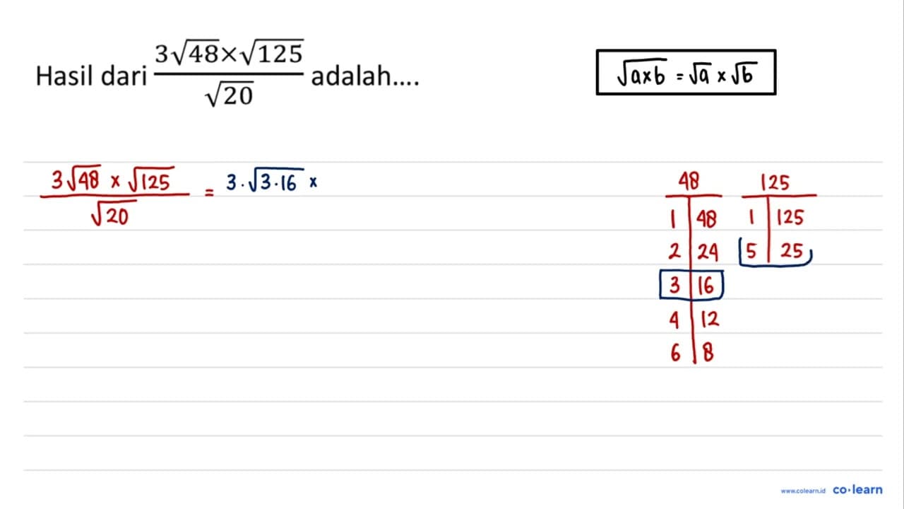 Hasil dari (3 akar(48) x akar(125))/akar(20) adalah....