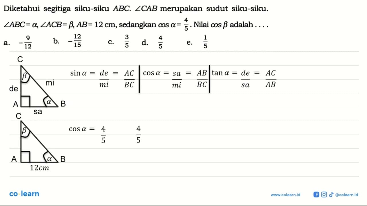 Diketahui segitiga siku-siku ABC. sudut CAB merupakan sudut