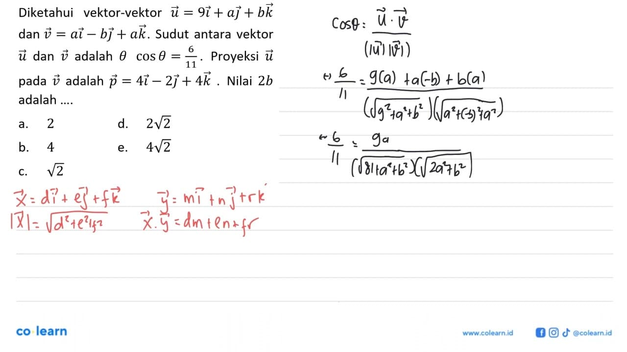 Diketahui vektor-vektor: vektor u=9 vektor i+a vektor j+b