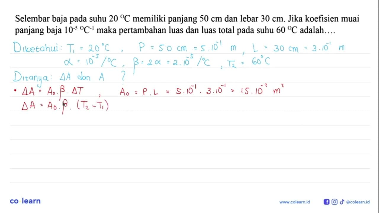 Selembar baja pada suhu 20 C memiliki panjang 50 cm dan