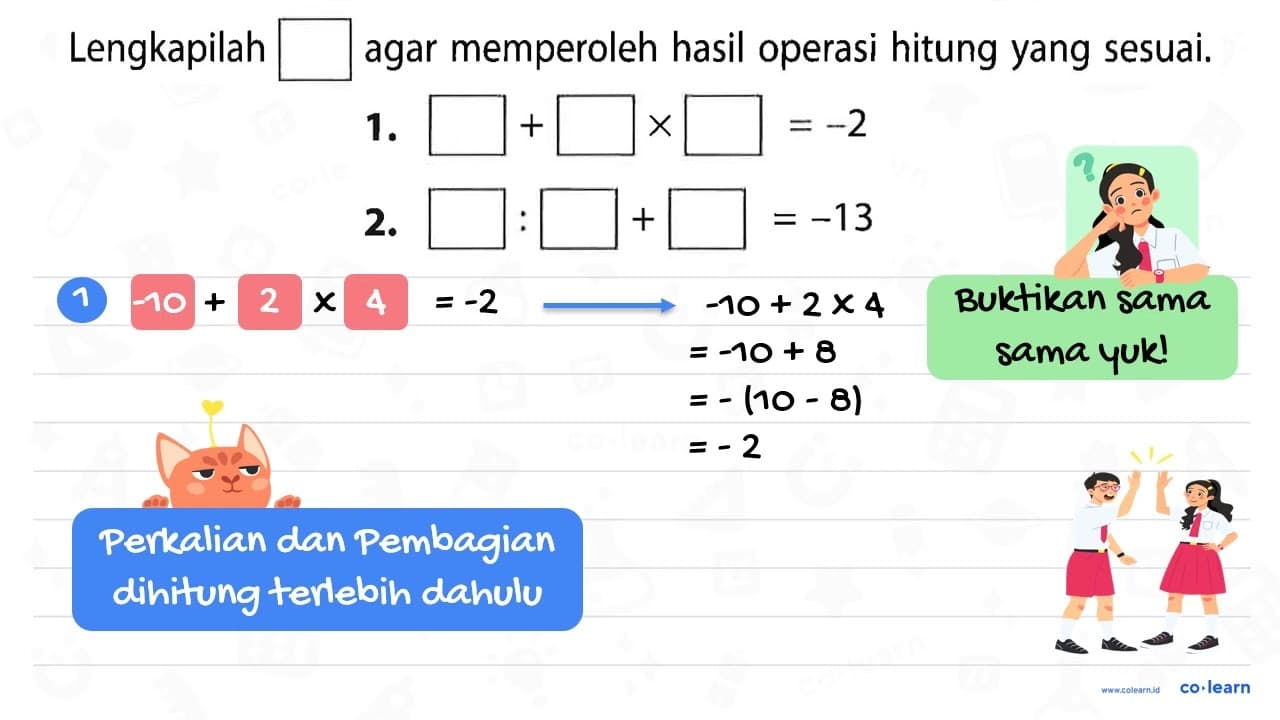 1. ...+... x ... = -2 2. ... : ... +... = -13