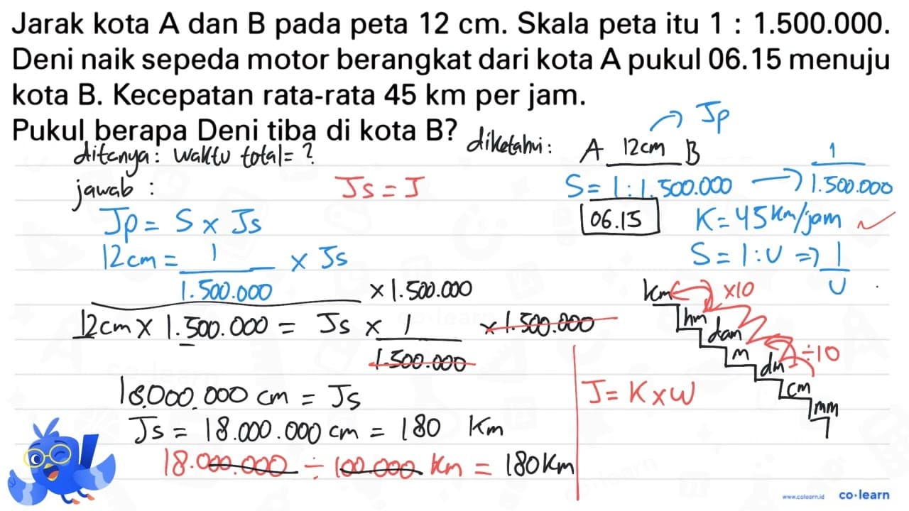 Jarak kota A dan B pada peta 12 cm. Skala peta itu 1 :