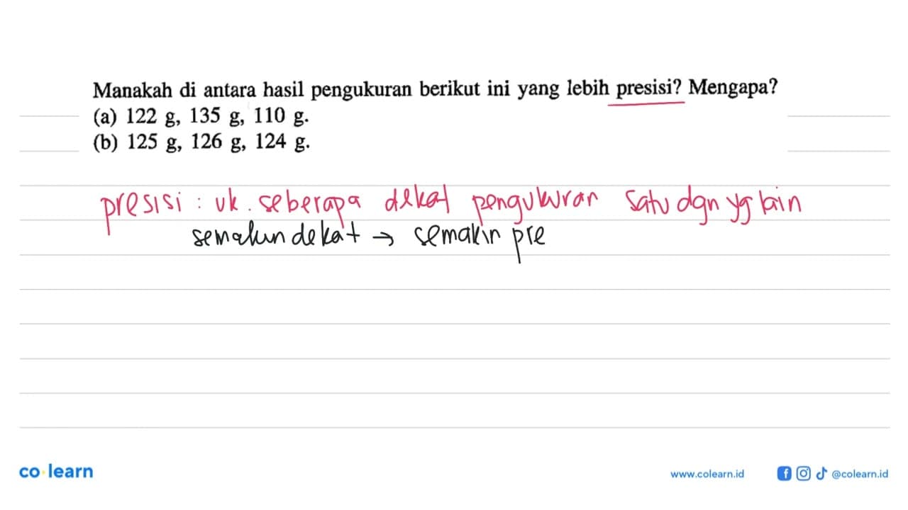 Manakah di antara hasil pengukuran berikut ini yang lebih