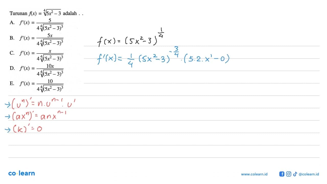 Turunan f(x)=(5x^2-3)^(1/4) adalah ..