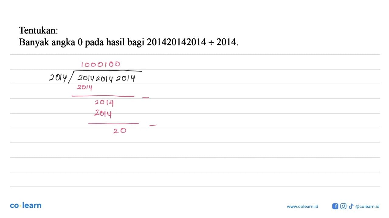 Tentukan: Banyak angka 0 pada hasil bagi 201420142014 :