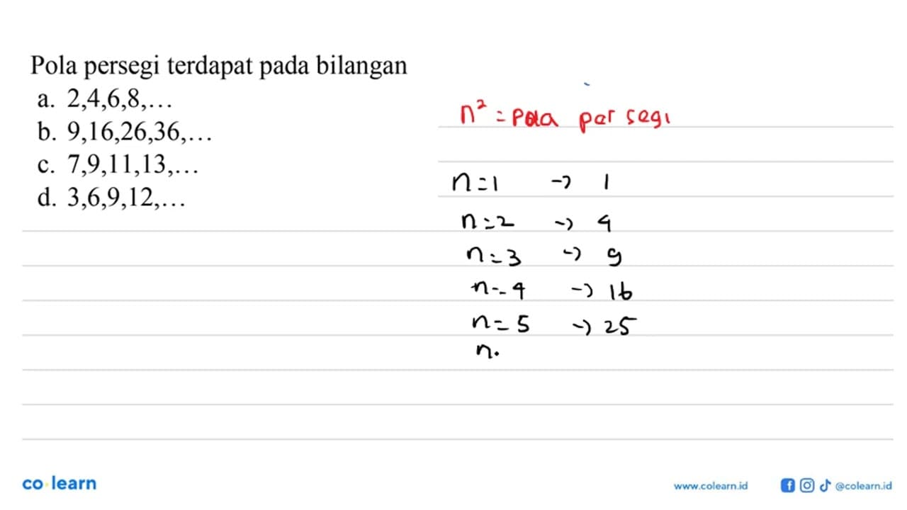 Pola persegi terdapat pada bilangan a. 2, 4, 6, 8, ... b.