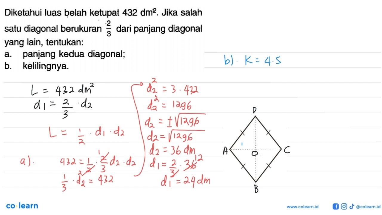 Diketahui luas belah ketupat 432 dm^2. Jika salah satu