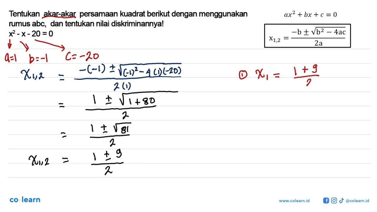 Tentukan akar-akar persamaan kuadrat berkut dengan