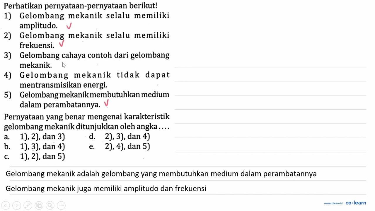 Perhatikan pernyataan-pernyataan berikutl 1) Gelombang