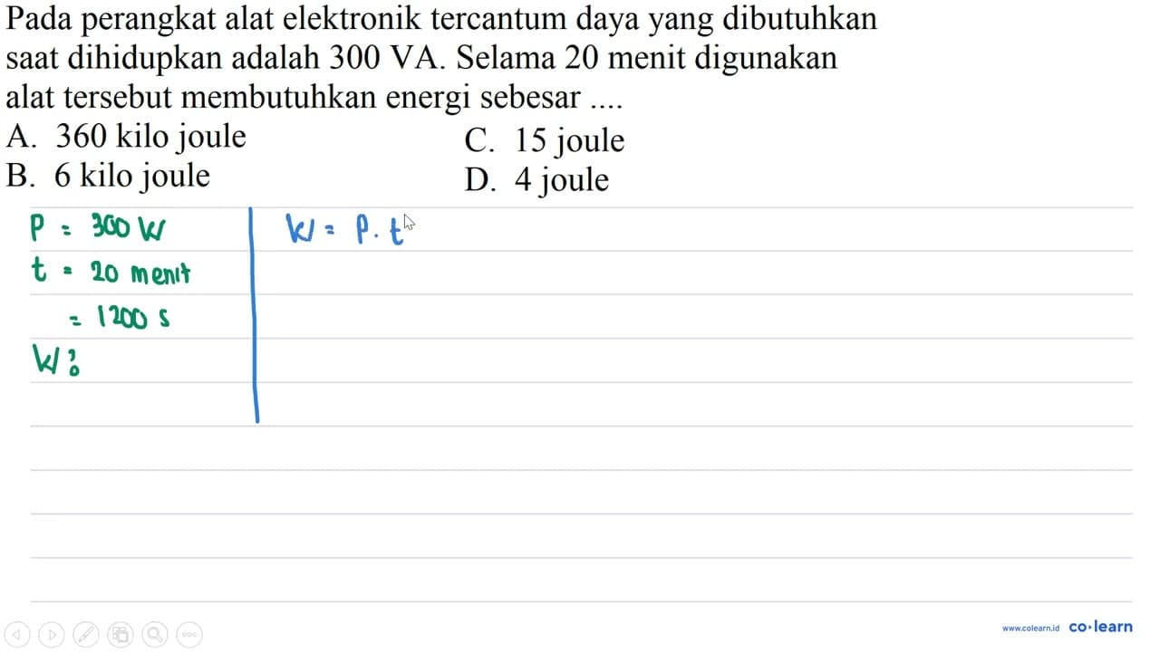 Pada perangkat alat elektronik tercantum daya yang