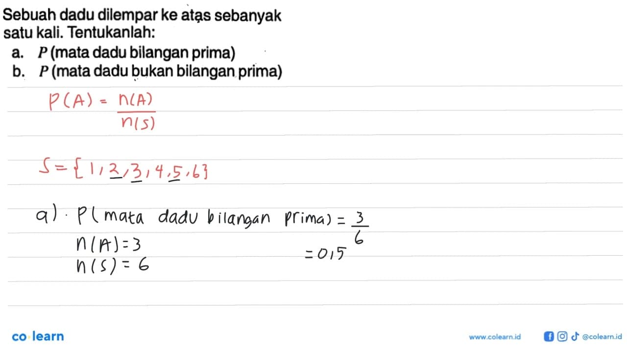 Sebuah dadu dilempar ke atạs sebanyak satu kali.