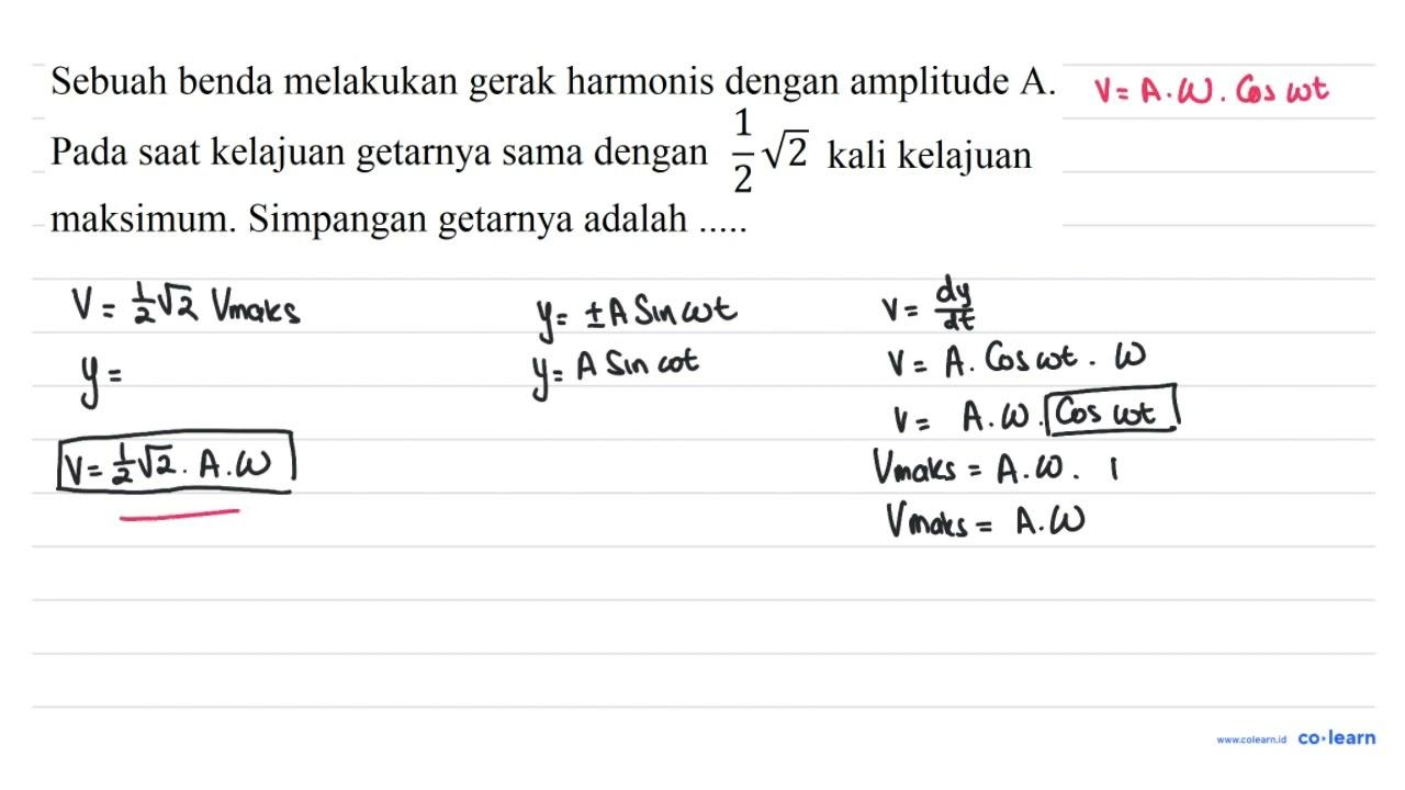 Sebuah benda melakukan gerak harmonis dengan amplitude A.