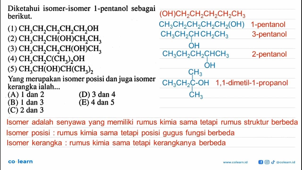 Diketahui isomer-isomer 1-pentanol sebagai berikut. (1)