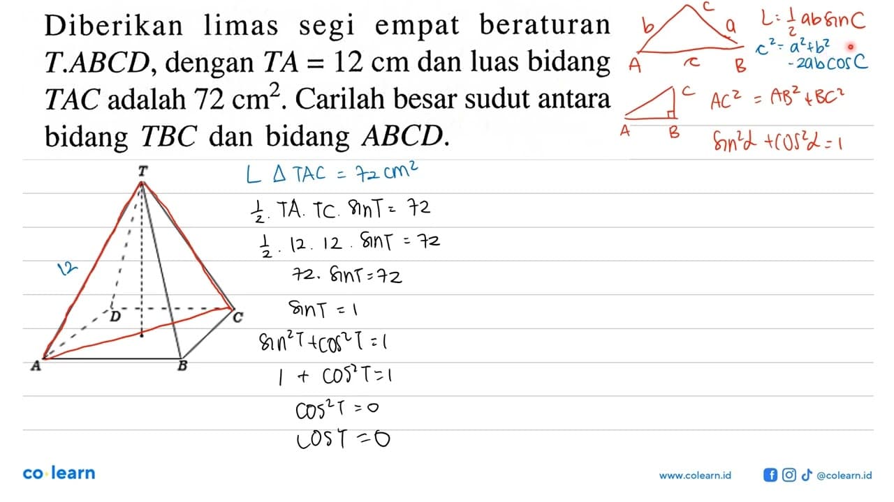 Diberikan limas segi empat beraturan T.ABCD, dengan TA = 12