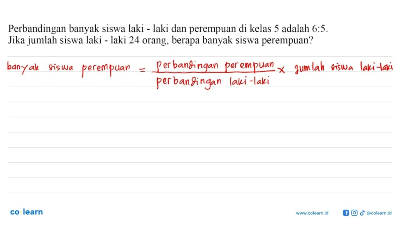 Perbandingan banyak siswa laki-laki dan perempuan di kelas