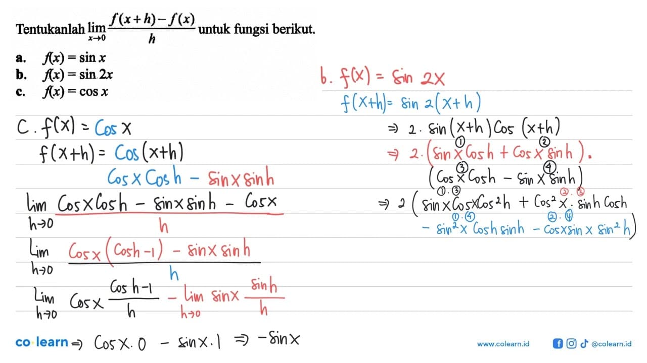 Tentukan limit x->0 (f(x+h)-f(x))/h untuk fungsi berikut.