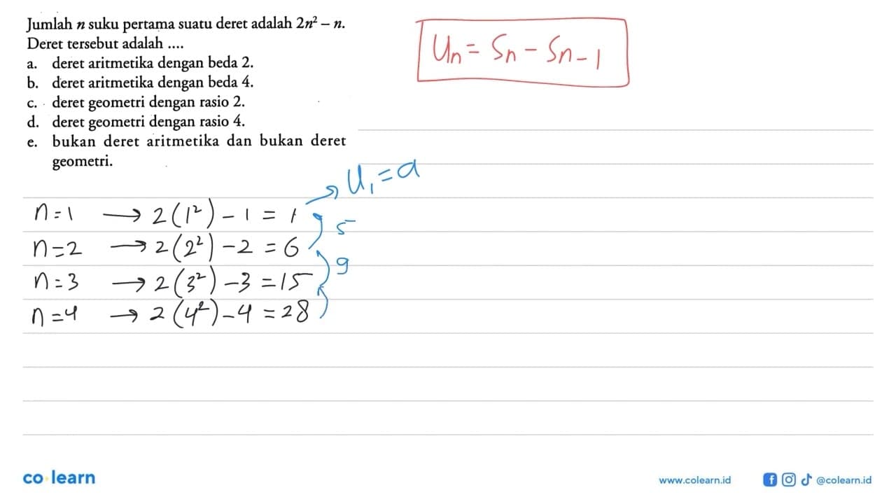 Jumlah n suku pertama suatu deret adalah 2n^2-n Deret