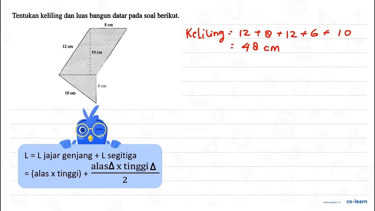 Tentukan keliling dan luas bangun datar pada soal berikut 8