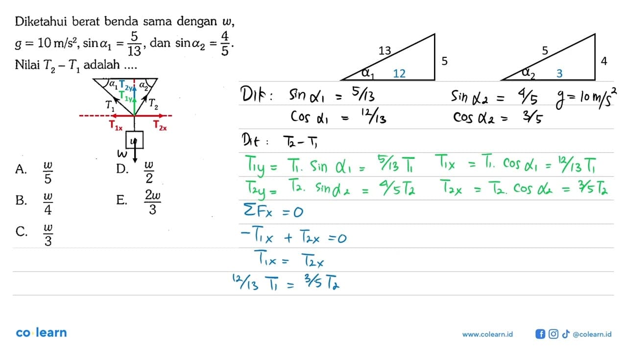 Diketahui berat benda sama dengan w, g=10 m/s^2, sin