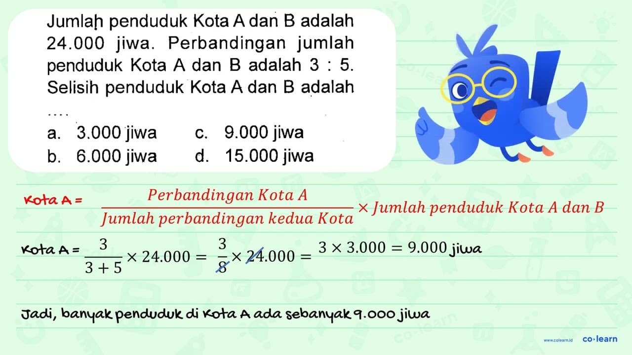 Jumlah penduduk Kota A dan B adalah 24.000 jiwa.