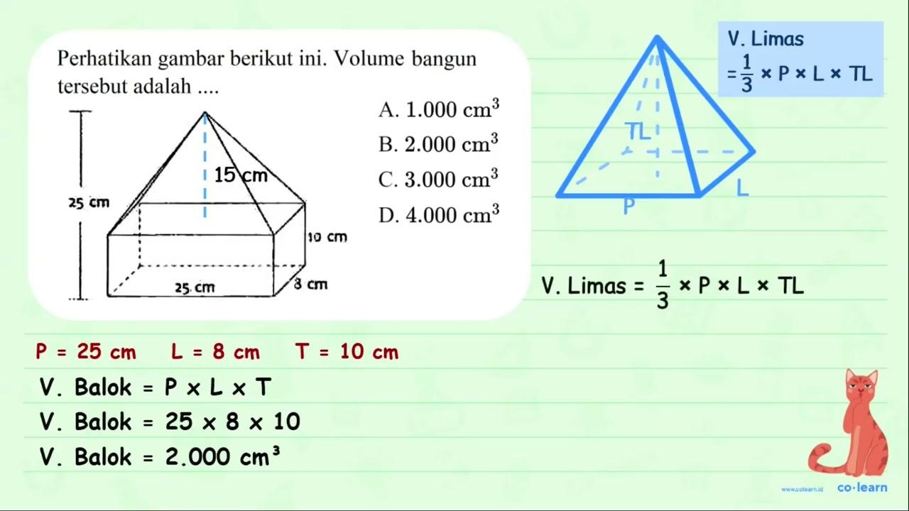 Perhatikan gambar berikut ini. Volume bangun tersebut